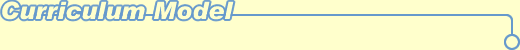 Curriculum Model